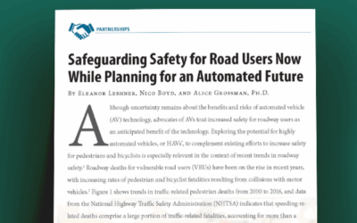 Safeguarding Safety for Road Users Now While Planning for an Automated Future