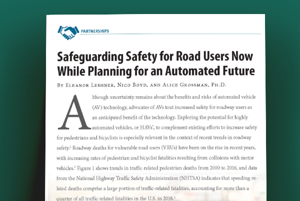 Safeguarding Safety for Road Users Now While Planning for an Automated Future