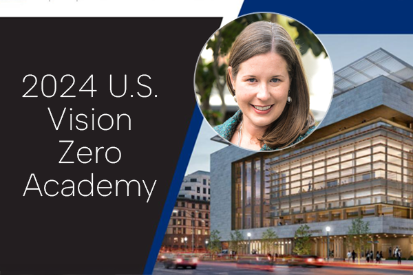 Celebrating Firsts at the US Vision Zero Academy