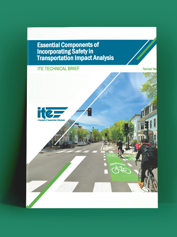 Report Cover for ITE Technical Brief on Essential Components of Incorporating Safety in Transportation Impact Analysis